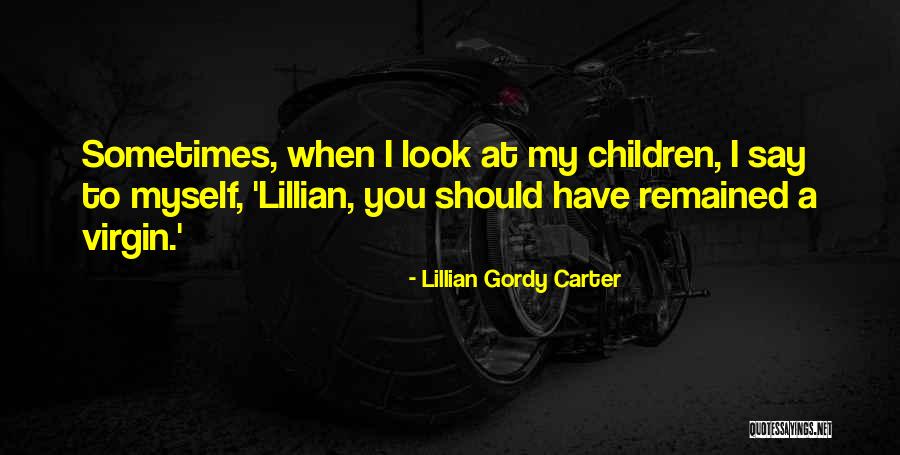 Dulio Benassi Quotes By Lillian Gordy Carter Dulio Benassi Quotes By Lillian Gordy Carter