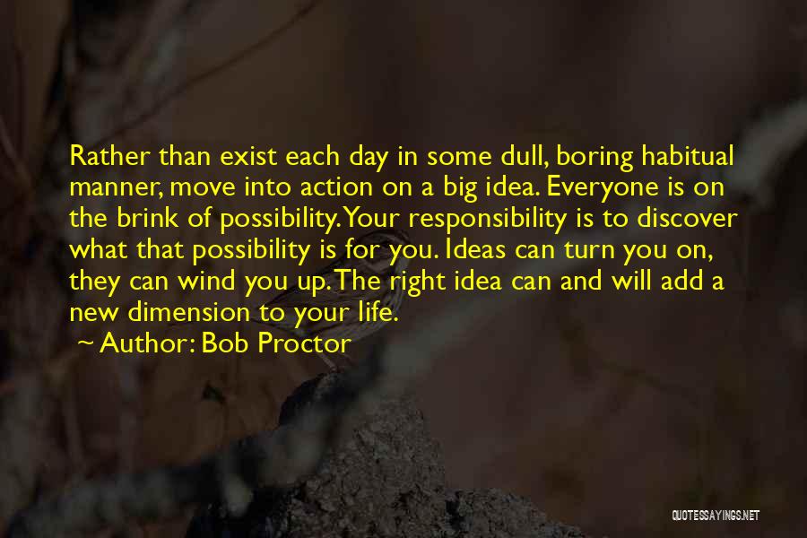 Dull And Boring Quotes By Bob Proctor