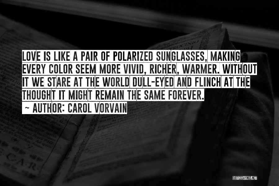 Dull Color Quotes By Carol Vorvain