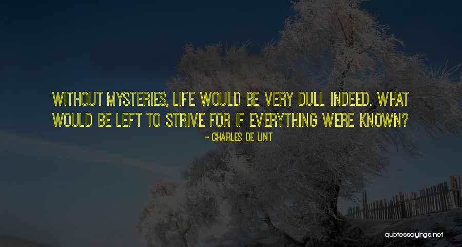 Dull Quotes By Charles De Lint Dull Quotes By Charles De Lint