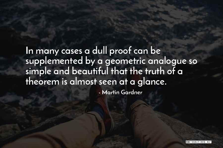 Dull Quotes By Martin Gardner Dull Quotes By Martin Gardner