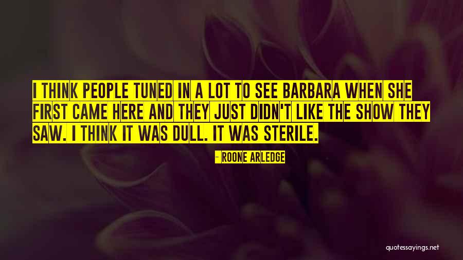 Dull Quotes By Roone Arledge Dull Quotes By Roone Arledge