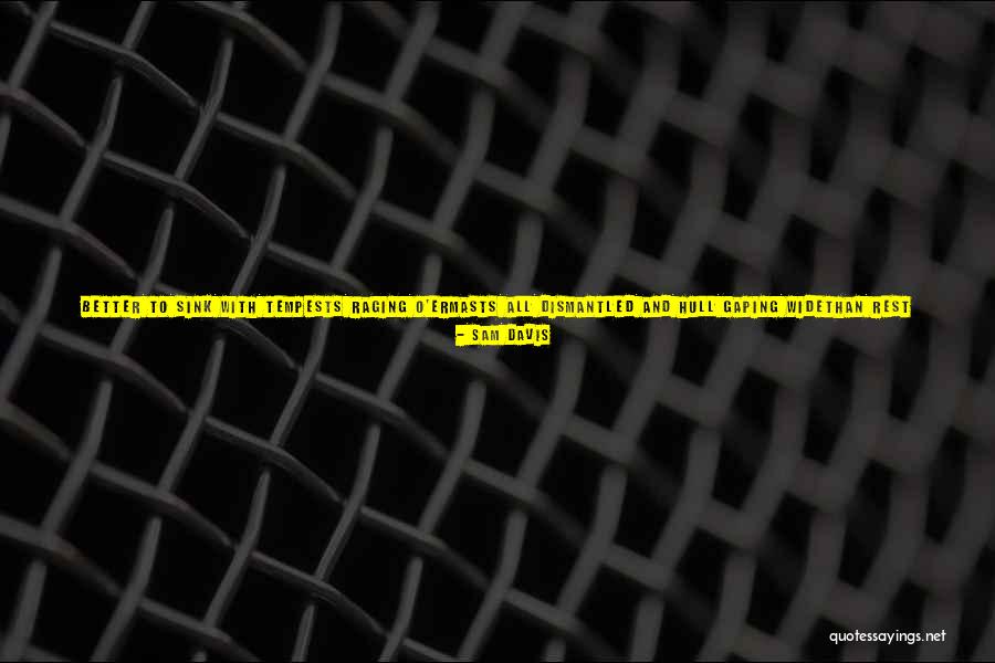 Dull Quotes By Sam Davis Dull Quotes By Sam Davis