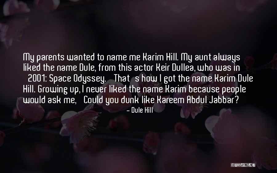 Dullea Keir Quotes By Dule Hill Dullea Keir Quotes By Dule Hill