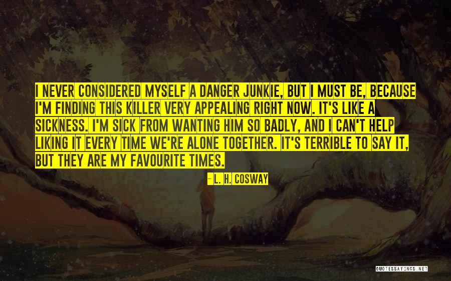 Dullea Keir Quotes By L. H. Cosway Dullea Keir Quotes By L. H. Cosway