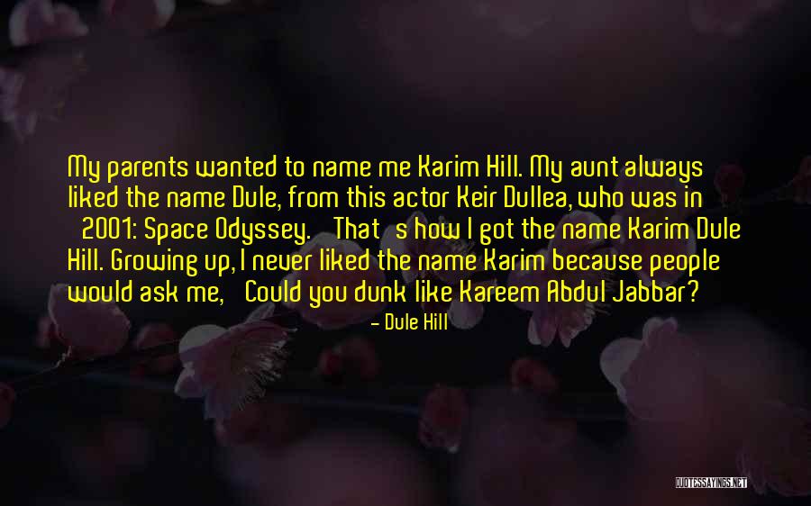 Dullea Name Quotes By Dule Hill Dullea Name Quotes By Dule Hill
