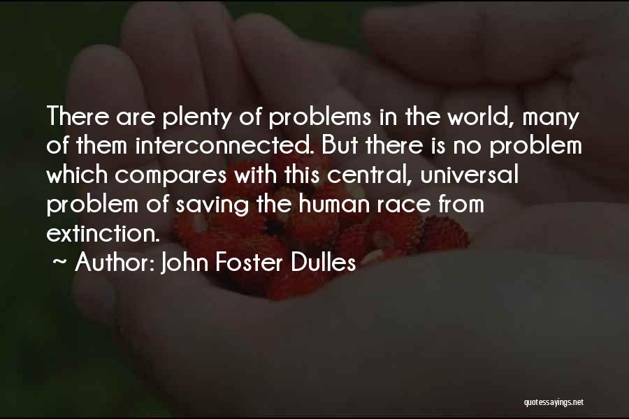 Dulles Quotes By John Foster Dulles