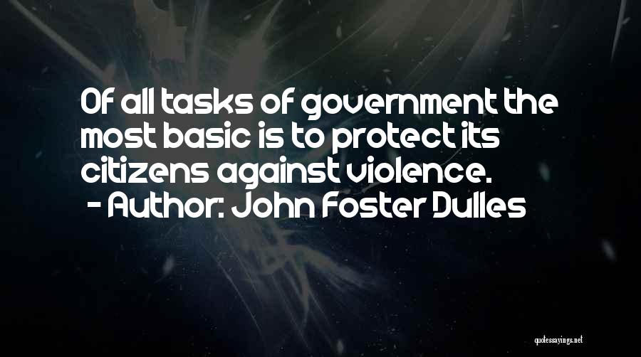 Dulles Quotes By John Foster Dulles