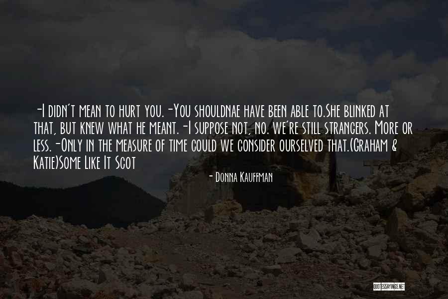 Dulong Coffee Quotes By Donna Kauffman Dulong Coffee Quotes By Donna Kauffman