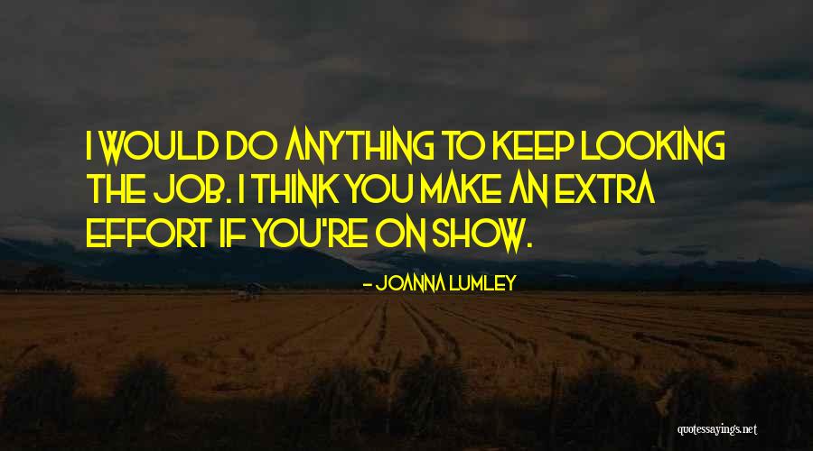 Dulot 20 Quotes By Joanna Lumley Dulot 20 Quotes By Joanna Lumley