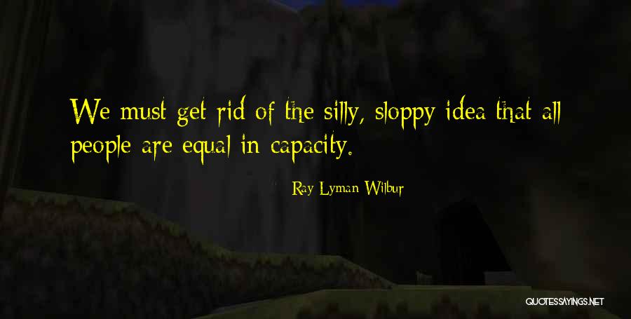 Duluoz Pronunciation Quotes By Ray Lyman Wilbur Duluoz Pronunciation Quotes By Ray Lyman Wilbur