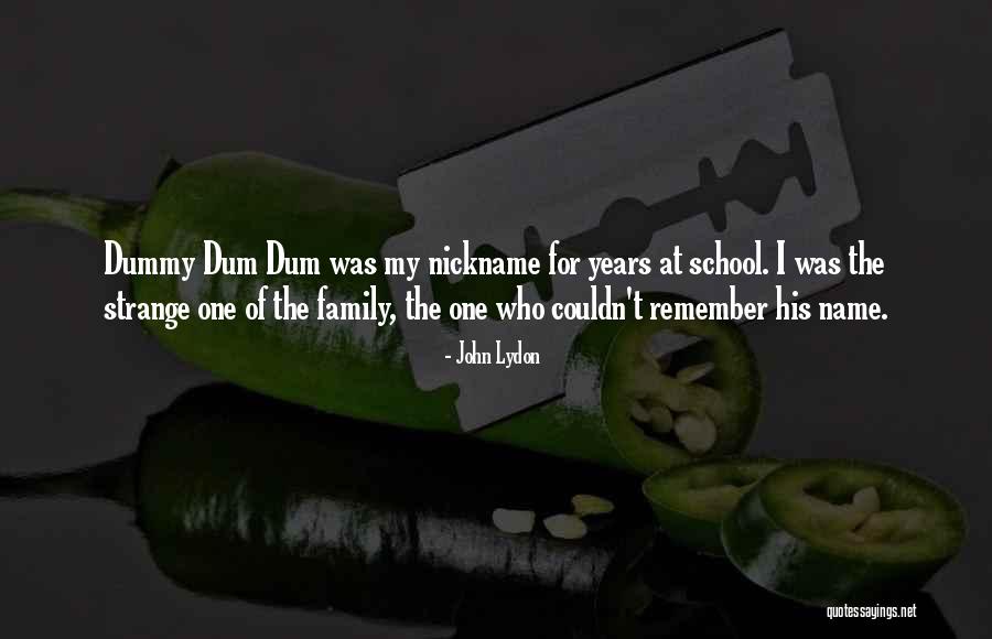 Dum Dum Quotes By John Lydon Dum Dum Quotes By John Lydon