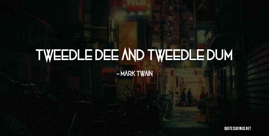 Dum Dum Quotes By Mark Twain