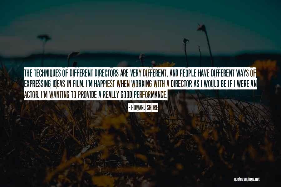 Dumai Dimana Quotes By Howard Shore Dumai Dimana Quotes By Howard Shore