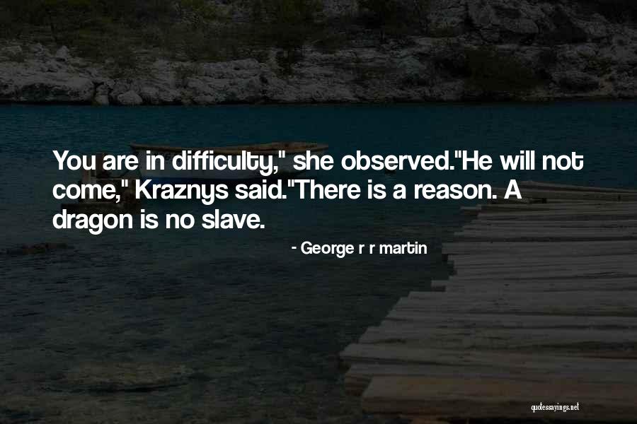 Dumalagan Butuan Quotes By George R R Martin Dumalagan Butuan Quotes By George R R Martin