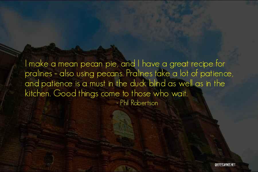 Duman Sporting Quotes By Phil Robertson Duman Sporting Quotes By Phil Robertson