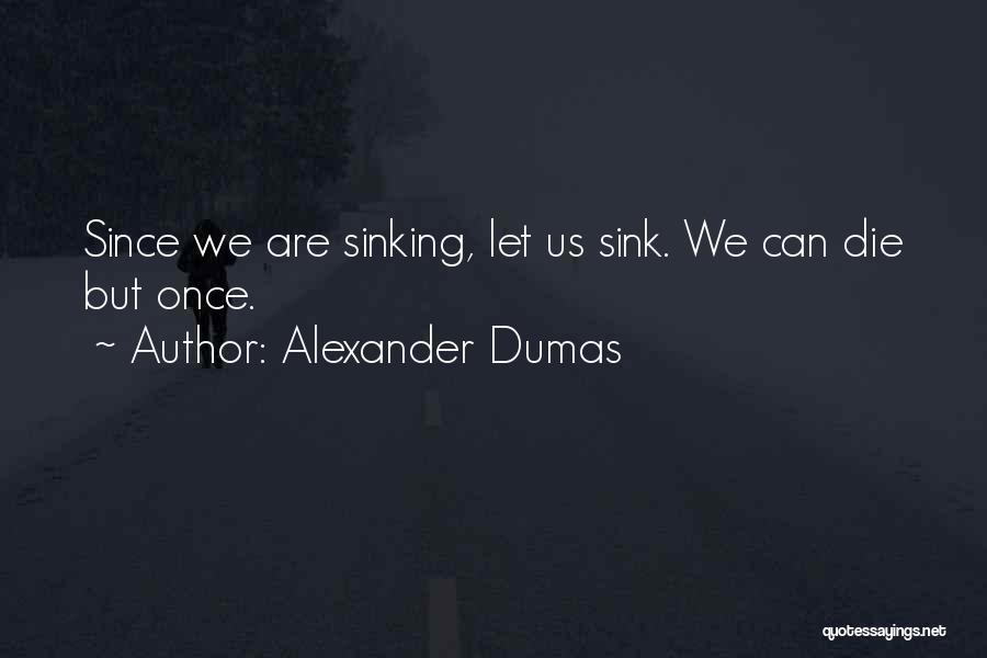 Dumas Count Of Monte Cristo Quotes By Alexander Dumas