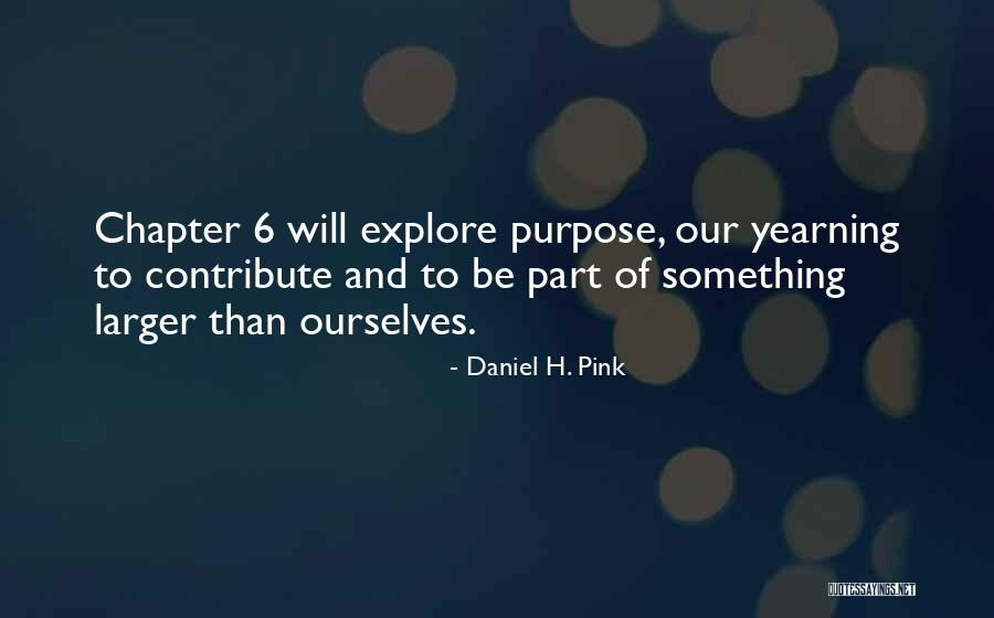 Dumay Mior Quotes By Daniel H. Pink Dumay Mior Quotes By Daniel H. Pink