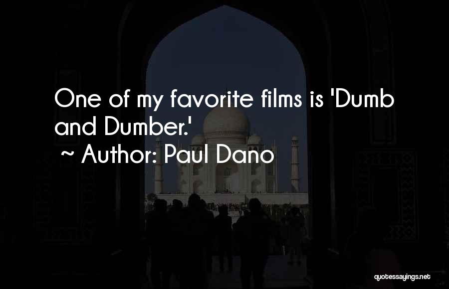 Dumb And Dumber 2 Quotes By Paul Dano