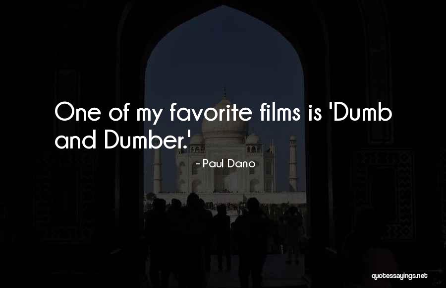 Dumb And Dumber 2 Quotes By Paul Dano