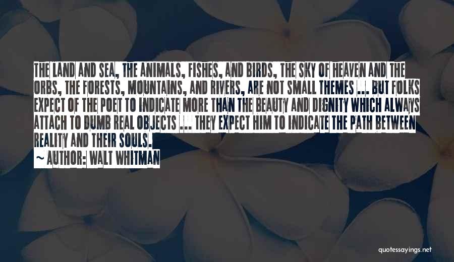 Dumb Beauty Quotes By Walt Whitman