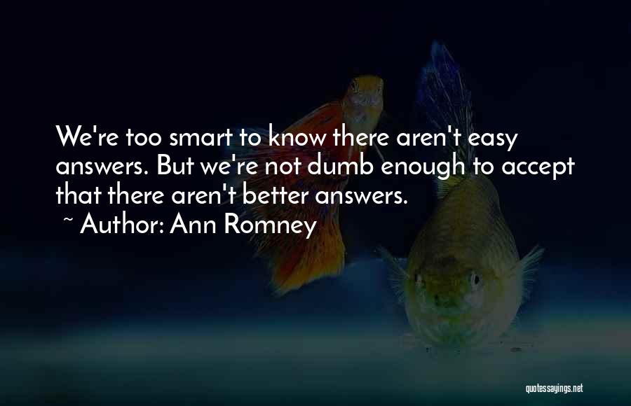 Dumb But Smart Quotes By Ann Romney