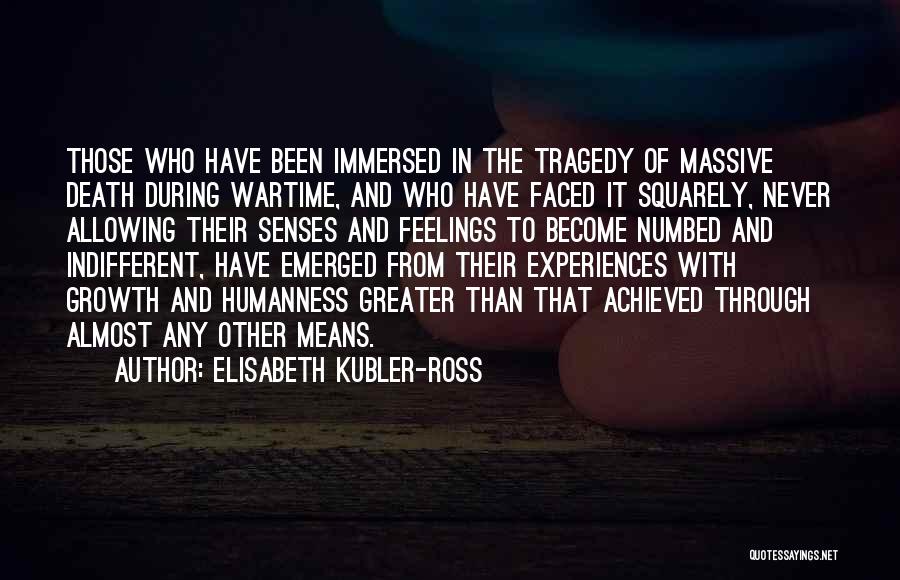 Dumb Ex Boyfriends Quotes By Elisabeth Kubler-Ross