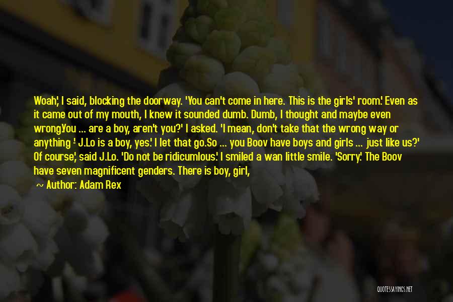 Dumb Girl Quotes By Adam Rex