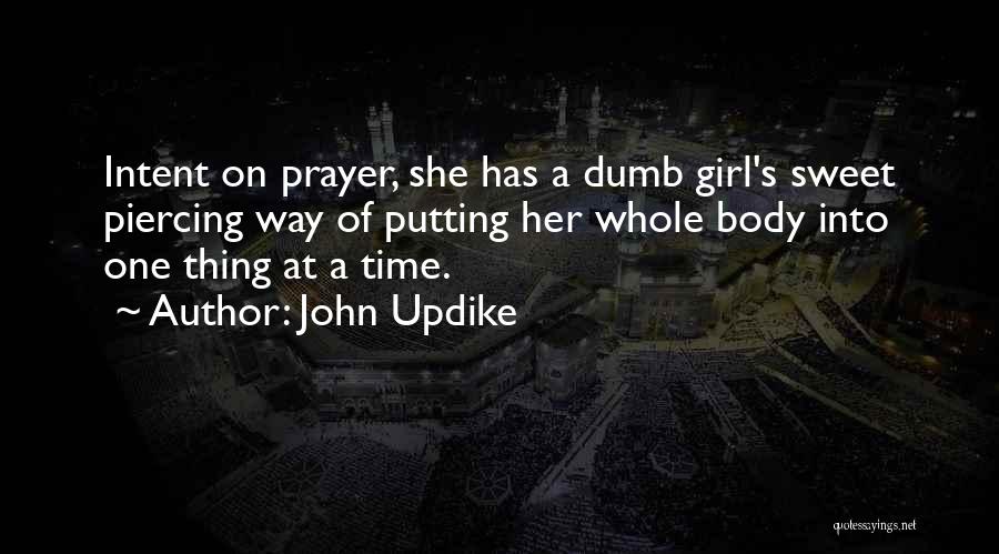 Dumb Girl Quotes By John Updike