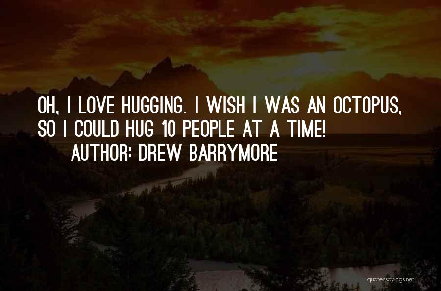 Dumb Love Quotes By Drew Barrymore