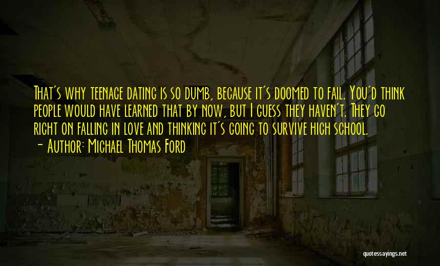 Dumb Love Quotes By Michael Thomas Ford