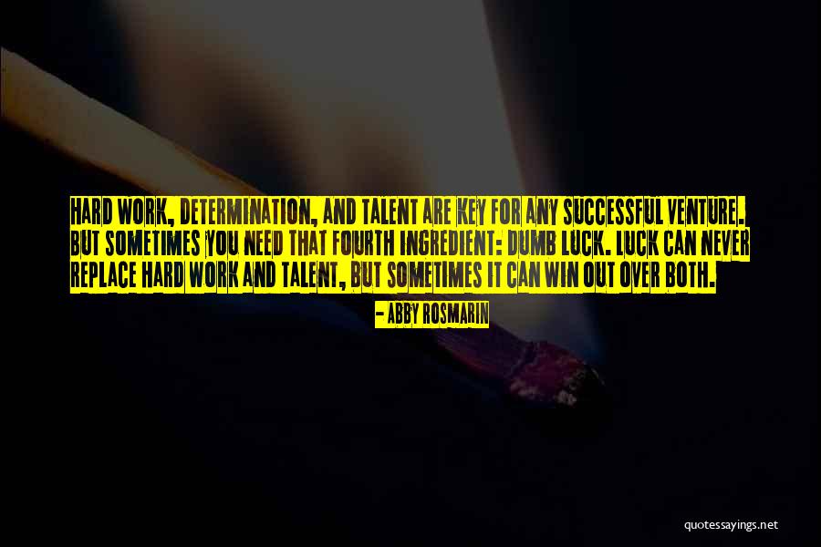 Dumb Luck Quotes By Abby Rosmarin Dumb Luck Quotes By Abby Rosmarin