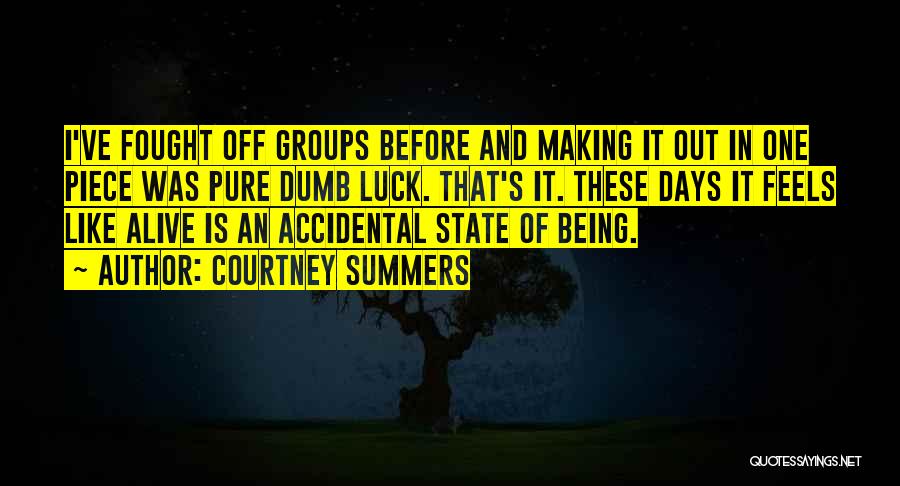Dumb Luck Quotes By Courtney Summers