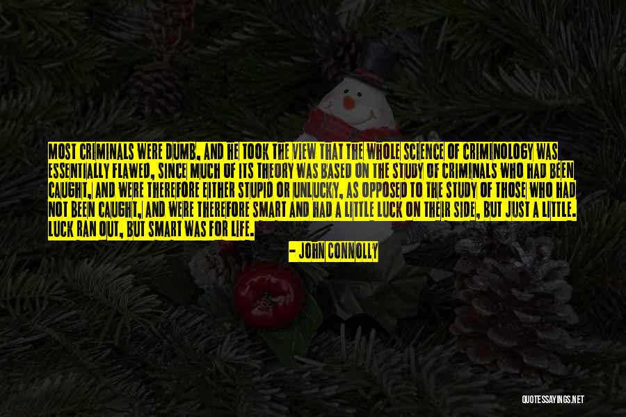 Dumb Luck Quotes By John Connolly Dumb Luck Quotes By John Connolly