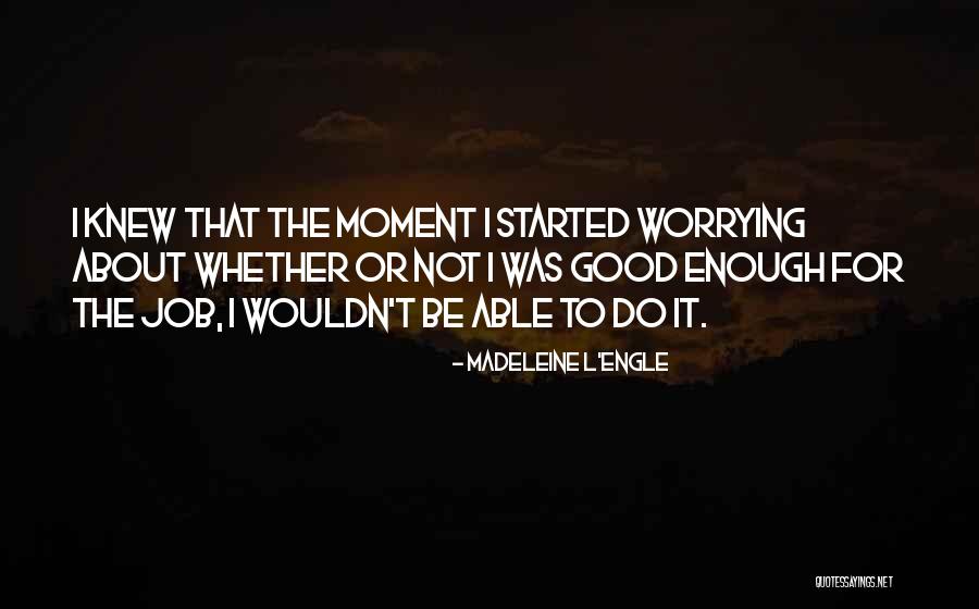 Dumb Nutshell Quotes By Madeleine L'Engle Dumb Nutshell Quotes By Madeleine L'Engle