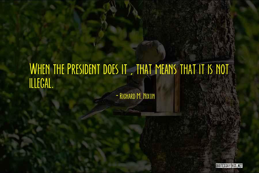 Dumb Politicians Quotes By Richard M. Nixon Dumb Politicians Quotes By Richard M. Nixon