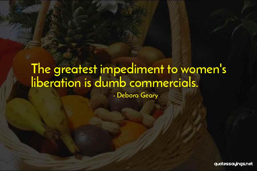 Dumb Women Quotes By Debora Geary Dumb Women Quotes By Debora Geary