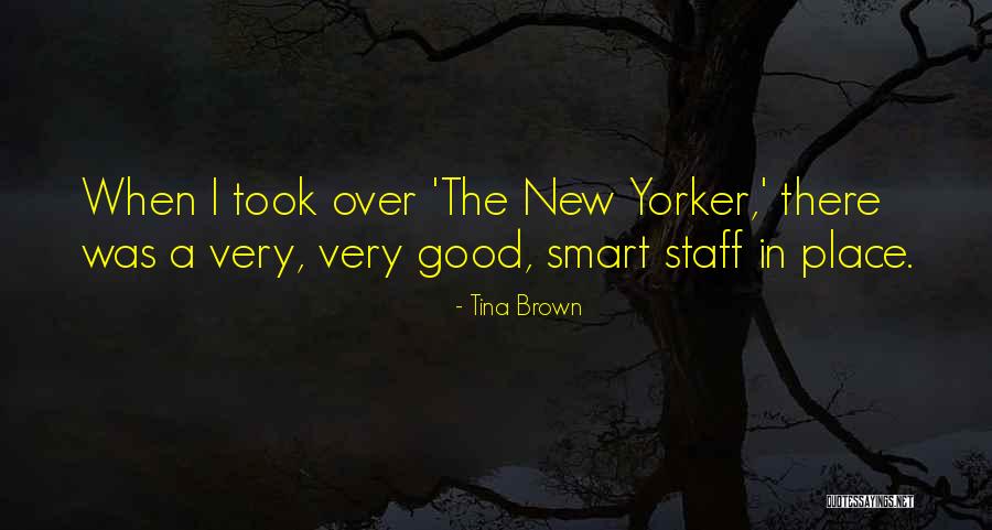 Dumbacher House Quotes By Tina Brown Dumbacher House Quotes By Tina Brown