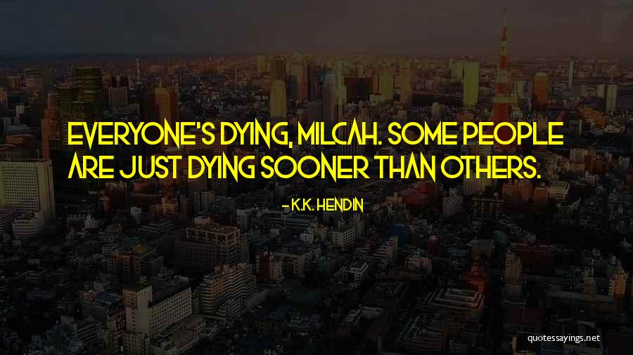 Dumbassery Icons Quotes By K.K. Hendin