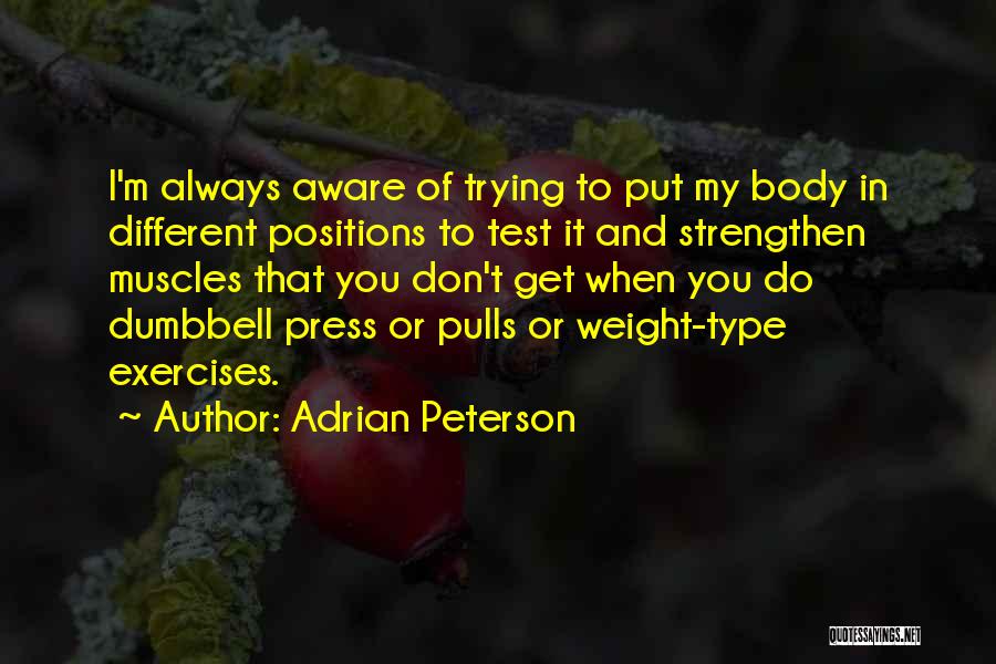 Dumbbell Quotes By Adrian Peterson