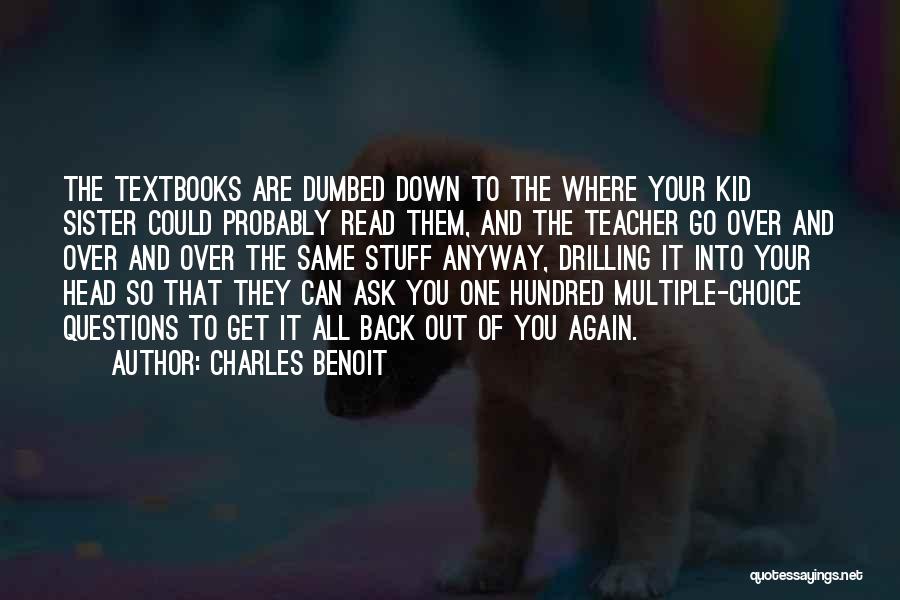 Dumbed Down Quotes By Charles Benoit