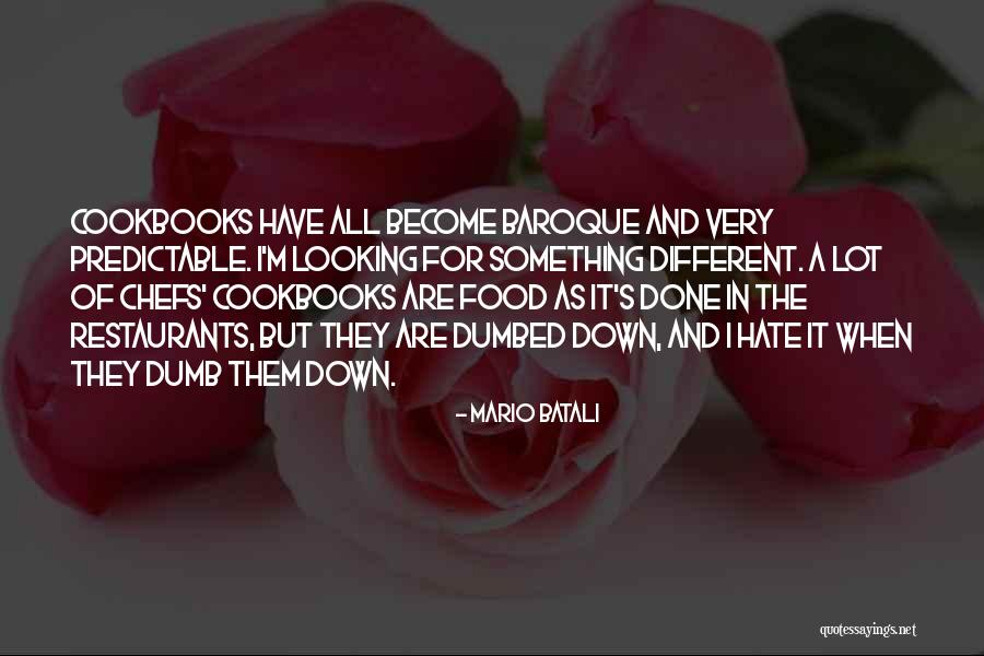 Dumbed Down Quotes By Mario Batali