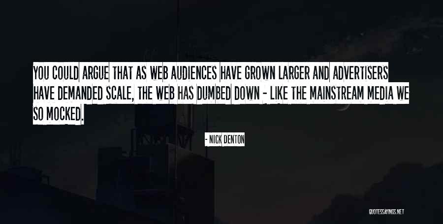 Dumbed Down Quotes By Nick Denton