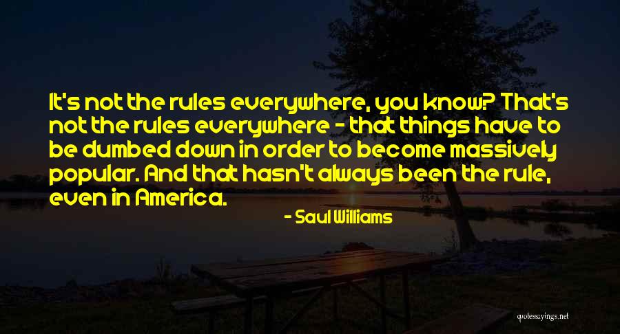 Dumbed Down Quotes By Saul Williams