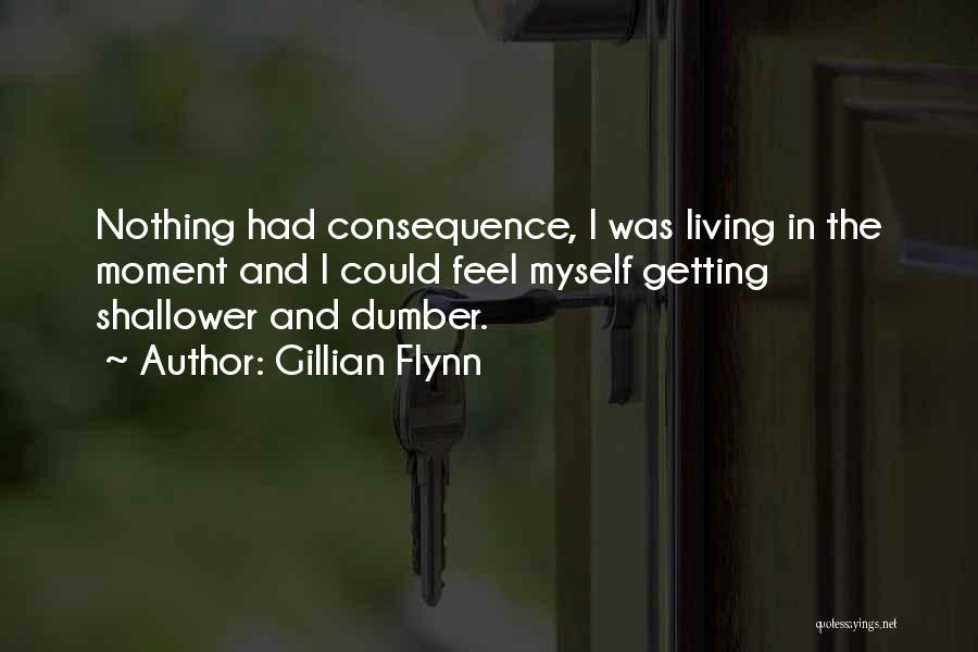 Dumber And Dumber Quotes By Gillian Flynn