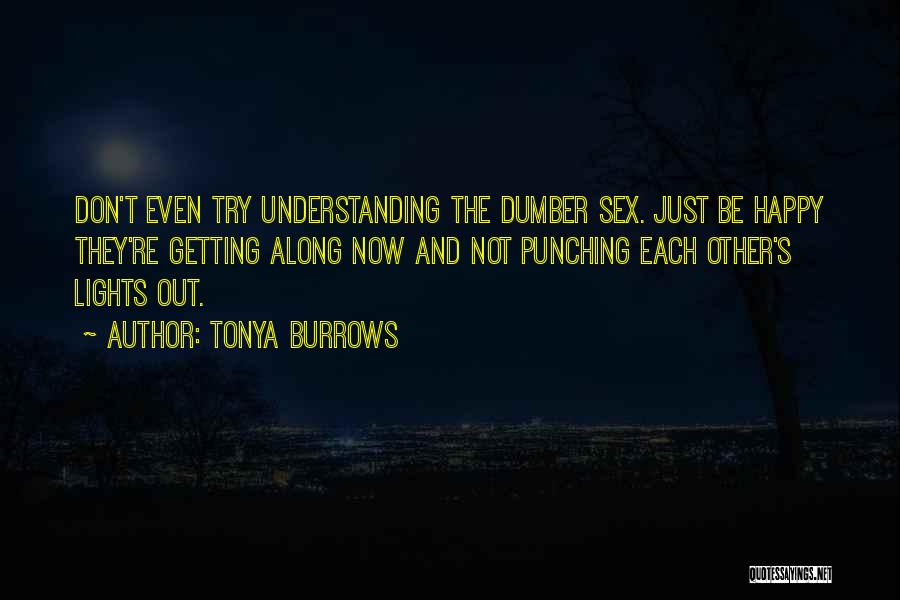 Dumber And Dumber Quotes By Tonya Burrows