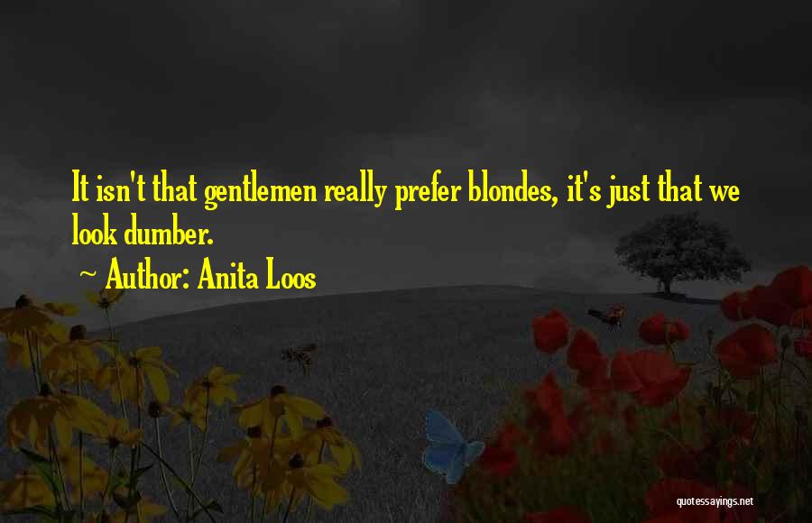 Dumber Quotes By Anita Loos