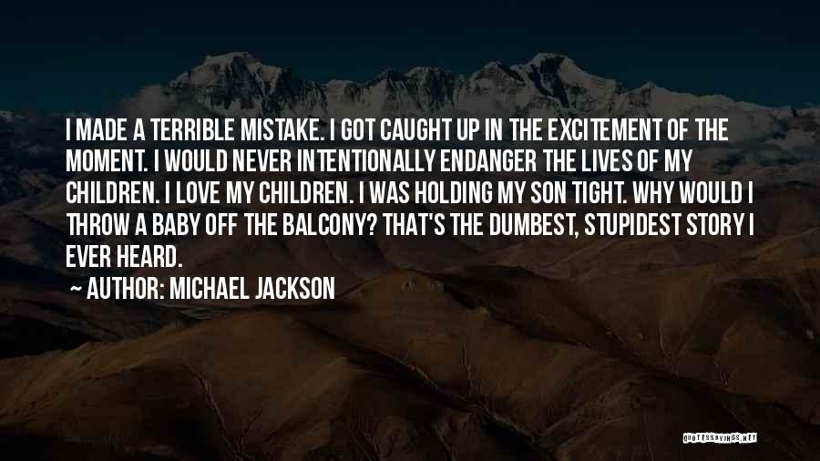 Dumbest Quotes By Michael Jackson