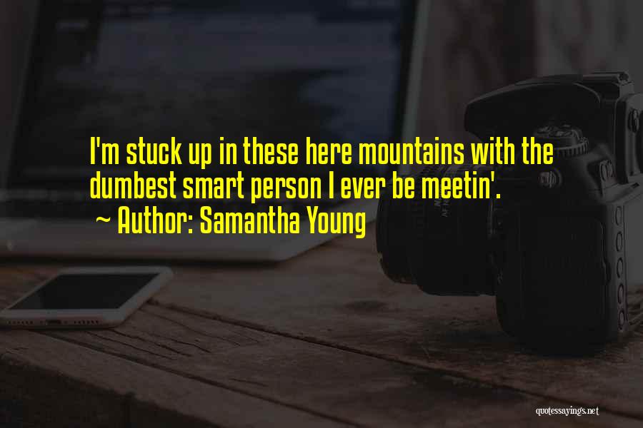 Dumbest Quotes By Samantha Young