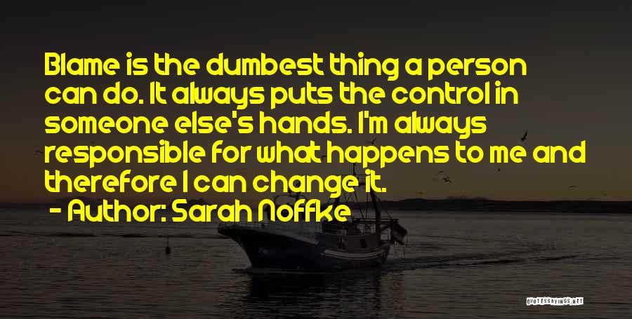 Dumbest Quotes By Sarah Noffke